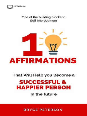 cover image of 10 Affirmations That Will Help you Become a Successful & Happier Person